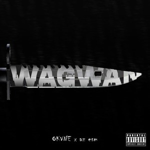 Wagwan (Explicit)
