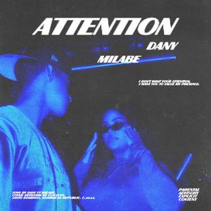 ATTENTION (feat. Milabe)