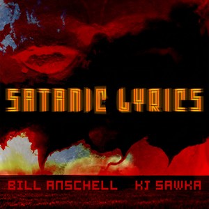 Bill Anschell - Satanic Lyrics