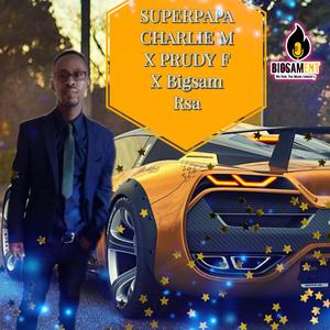 Superpapa (feat. Charlie M, Prudy F & Bigsam Rsa)