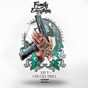 Family Over Everything (feat. Chucky Trill) [Explicit]