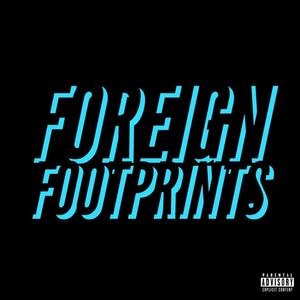 Foreign Footprints Freestyle (feat. Hollywood Rog) [Unreleased Version] [Explicit]