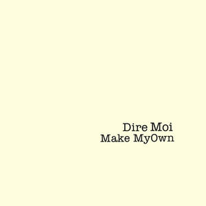 Dire Moi (Explicit)