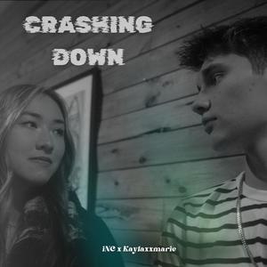 Crashing Down (feat. Kaylaxxmarie) [Explicit]