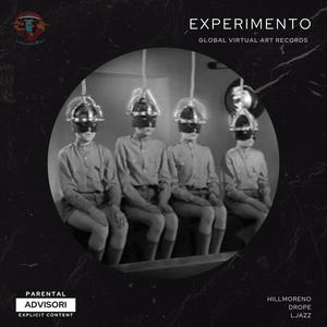 Experimento (feat. Hill Moreno & Drope) [Explicit]