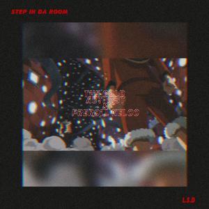 StepInDaRoom(feat. Prerollkeloo) (Explicit)