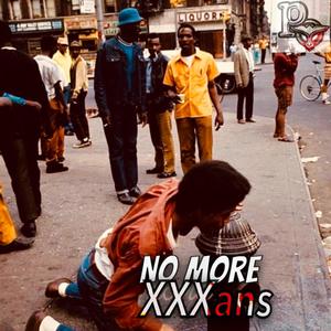 No More Xans (Explicit)