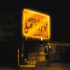 TARD DANS LA CITY (Explicit)