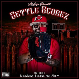 Settle Scorez (feat. Lazie Locz, Leilani, Hex & Tibit) [Explicit]