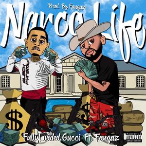 Narco Life (feat. Fangaz) [Explicit]