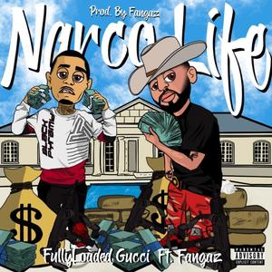 Narco Life (Explicit)