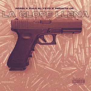 La Glope Llena (Explicit)