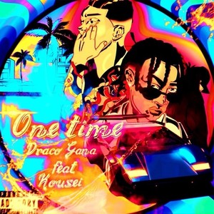 One time (feat. kousei) [Explicit]