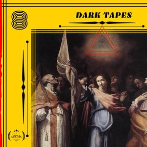 Dark Tapes 8 (Sakez Edition) [Explicit]