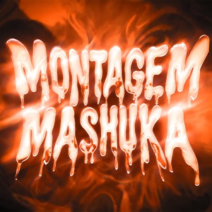 MONTAGEM MASHUKA (Slowed)
