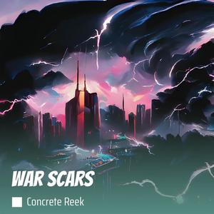 War Scars (Explicit)