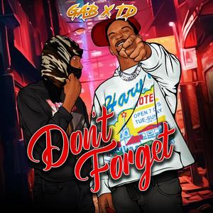 Don't Forget (feat. Deem B) [Explicit]