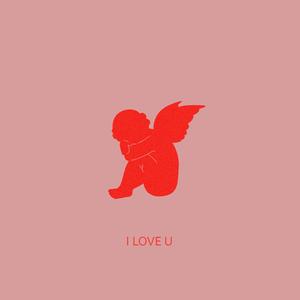 i love u (Explicit)