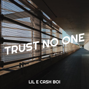 Trust No One (Explicit)