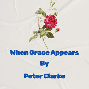 When Grace Appears