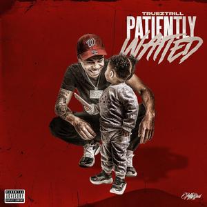 Patiently Waited (Explicit)