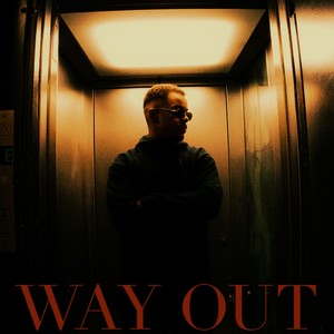 Way out (Explicit)