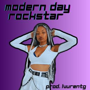 Modern Day Rockstar (Explicit)