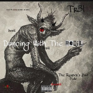 Dancing With The Devil:The Reper's Bad Side (Explicit)