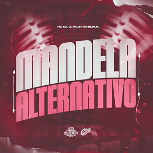 Mandela Alternativo (Explicit)