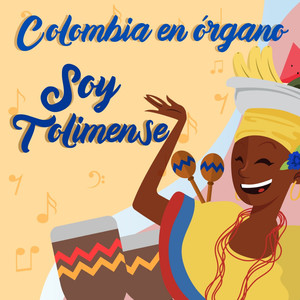 Colombia en Órgano - Soy Tolimense