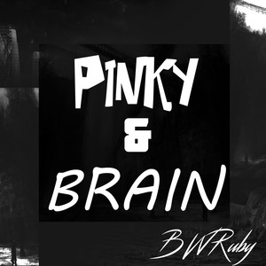 Pinky Brain (Explicit)