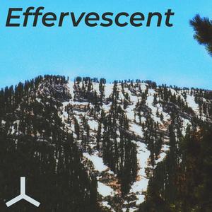 Effervescent