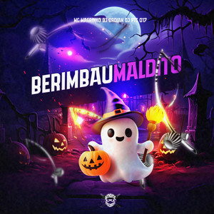 Berimbau Maldito (Explicit)