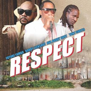 Respect (feat. Tony Curtist & Future Fambo)