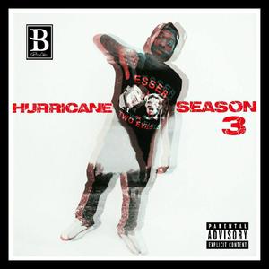 Hurricane Season 3 (Explicit)