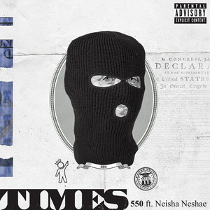 Times (feat. Neisha Neshae) [Explicit]