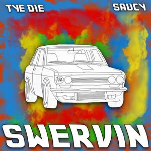 Swervin (Explicit)