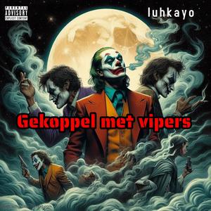 Gekoppel met Vipers (Explicit)