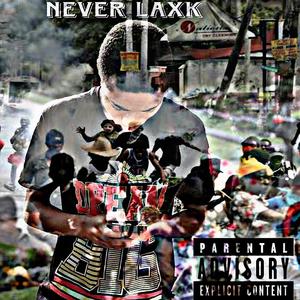Never laxk (feat. Wizard Kenny) (Explicit)