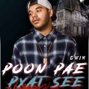 Poon Pae Pyat See (Explicit)