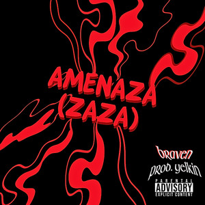 Amenaza (Zaza) (Explicit)