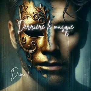 Derrière le masque