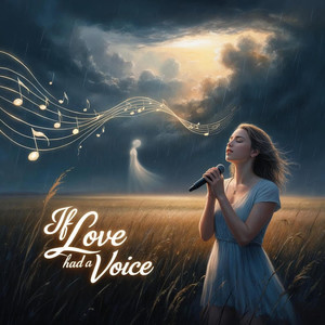 If Love Had a Voice (Remastered 2025)