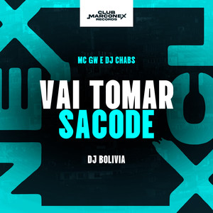 Vai Tomar Sacode (Explicit)