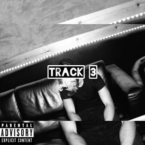 Track 3 (Explicit)