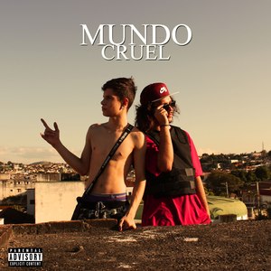 Mundo Cruel (Explicit)