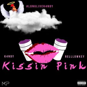 Kissin' Pink(feat. K4ndy) (Explicit)