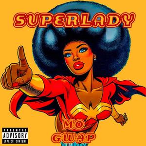 Superlady (Explicit)