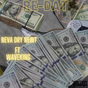 Re-Dat (feat. WaveKing) [Explicit]