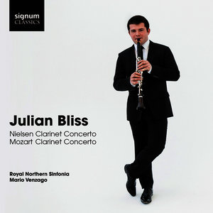 Julian Bliss: Nielsen Clarinet Concerto, Mozart Clarinet Concerto